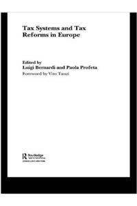 Tax Systems and Tax Reforms in Europe