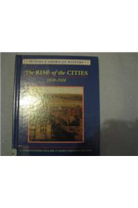 The Rise of the Cities: 1820-1920