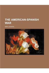 The American-Spanish War