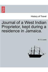 Journal of a West Indian Proprietor, Kept During a Residence in Jamaica.