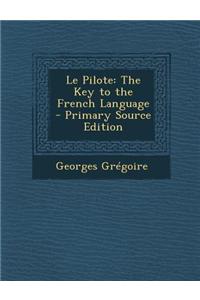 Le Pilote: The Key to the French Language