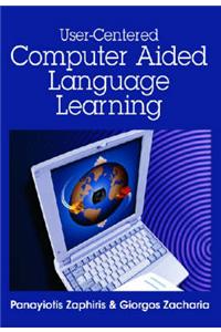 User-centered Computer Aided Language Learning