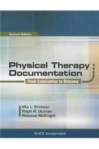 Physical Therapy Documentation: From Examination to Outcome