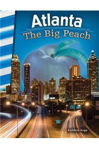 Atlanta: The Big Peach (Georgia)
