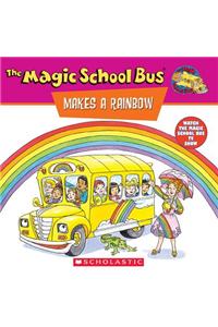 The Magic School Bus Makes a Rainbow