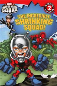 The Incredible Shrinking Squad!