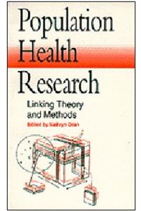 Population Health Research: Linking Theory and Methods