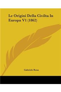 Origini Della Civilta In Europa V1 (1862)