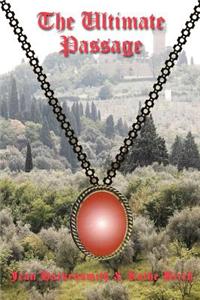 The Ultimate Passage: Final Book in the Passage Saga
