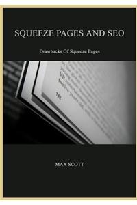 Squeeze Pages and Seo: Drawbacks of Squeeze Pages