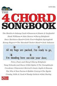 The 4 Chord Songbook: Strum & Sing Series