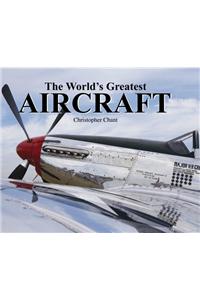 The World's Greatest Aircraft