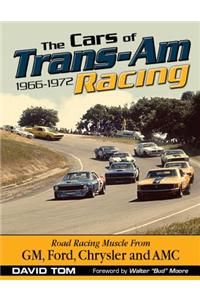 The Cars of Trans-Am Racing: 1966-1972