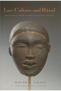 Law, Culture, and Ritual: Disputing Systems in Cross-Cultural Context