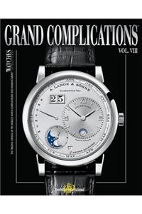 Grand Complications, Volume VIII