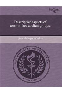 Descriptive Aspects of Torsion-Free Abelian Groups.