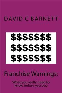 Franchise Warnings: What You Really Need to Know Before You Buy