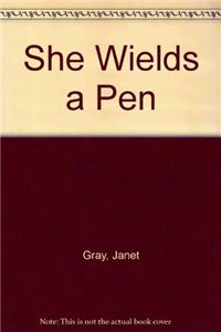 She Wields a Pen