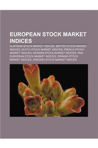 European Stock Market Indices: Austrian Stock Market Indices, British Stock Market Indices, Dutch Stock Market Indices