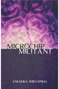 Microchip Militant