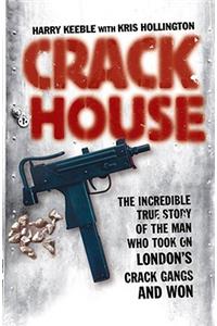 Crack House