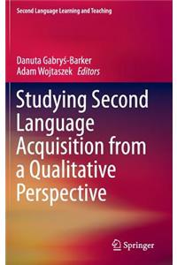Studying Second Language Acquisition from a Qualitative Perspective