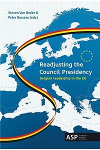 Readjusting the Council Presidency: Belgian Leadership in the EU