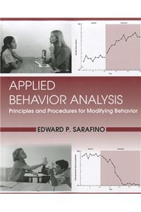 Applied Behavior Analysis: Principles and Procedures in Modifying Behavior