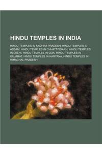 Hindu Temples in India: Hindu Temples in Andhra Pradesh, Hindu Temples in Assam, Hindu Temples in Chhattisgarh, Hindu Temples in Delhi