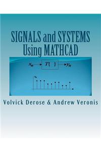 Signals and Systems Using MathCAD: Signal Processing and Analysis with MathCAD