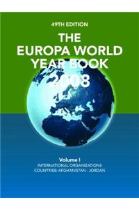 The Europa World Year Book 2008 Volume 1