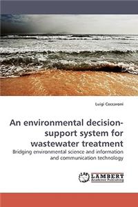 Environmental Decision-Support System for Wastewater Treatment