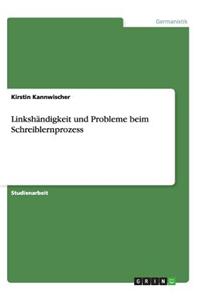 Linkshandigkeit Und Probleme Beim Schreiblernprozess