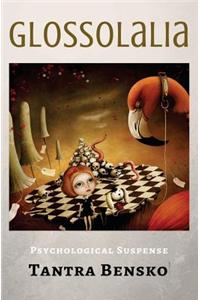 Glossolalia: Psychological Suspense