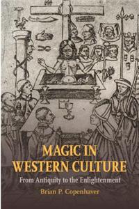 Magic in Western Culture: From Antiquity to the Enlightenment