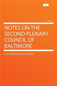 Notes on the Second Plenary Council of Baltimore