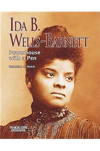 Ida B. Wells-Barnett: Powerhouse with a Pen