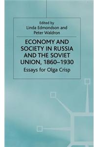 Economy and Society in Russia and the Soviet Union, 1860 1930: Essays for Olga Crisp