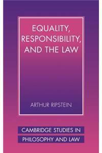 Equality, Responsibility, and the Law