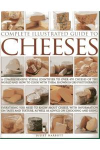 Complete Illustrated Guide to Cheeses: A Comprehensive Visual Identifier to Over 470 Cheeses of the World and How to Cook with Them, Shown in 280 Phot