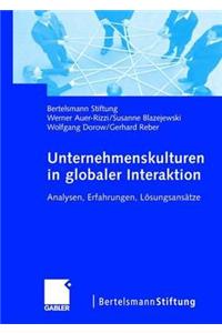 Unternehmenskulturen in Globaler Interaktion: Analysen, Erfahrungen, Losungsansatze