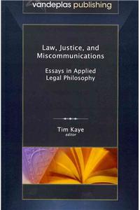 Law, Justice, and Miscommunications
