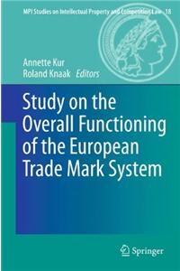 Study on the Overall Functioning of the European Trade Mark System