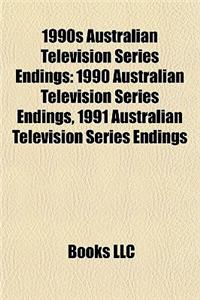 1990s Australian Television Series Endings: 1990 Australian Television Series Endings, 1991 Australian Television Series Endings