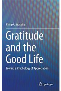Gratitude and the Good Life