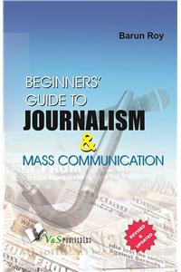 Beginners' Guide To Journalism & Mass Communication