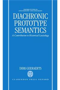 Diachronic Prototype Semantics: A Contribution to Historical Lexicology