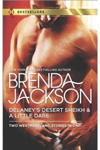 Delaney's Desert Sheikh and a Little Dare