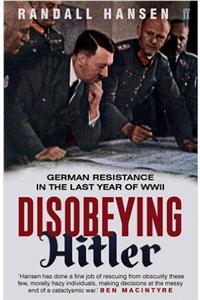 Disobeying Hitler
