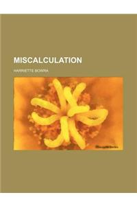 Miscalculation